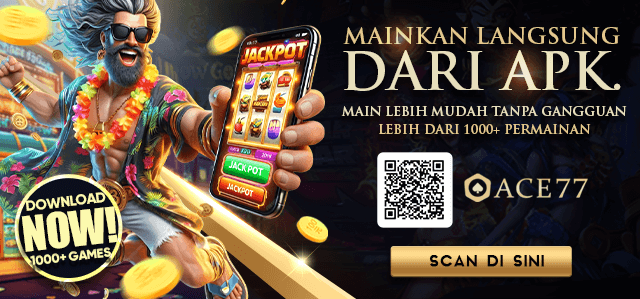 Ajakan Download APK Ace77