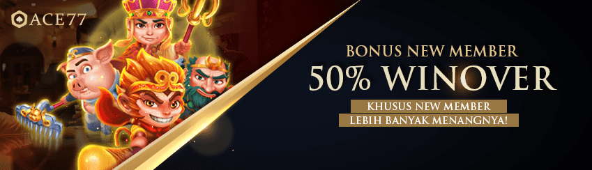 BONUS NEW MEMBER 50% DI DEPAN